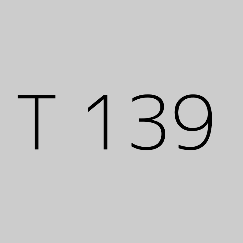 T 139 